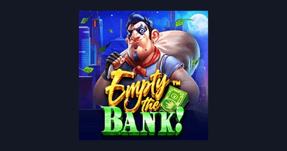 Empty the Bank: Slot Jackpot Besar dengan Slot Auto Maxwin dari Pragmatic Play