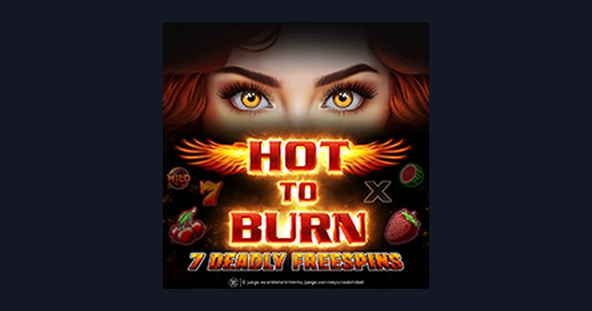 Hot To Burn 7 Deadly Free Spins: Slot Jackpot Besar dan Slot Auto Maxwin