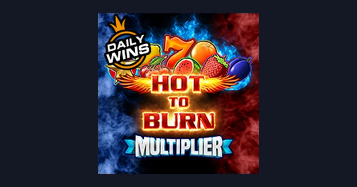 Nikmati Hot To Burn Multiplier dengan Deposit Pulsa Tanpa Potongan