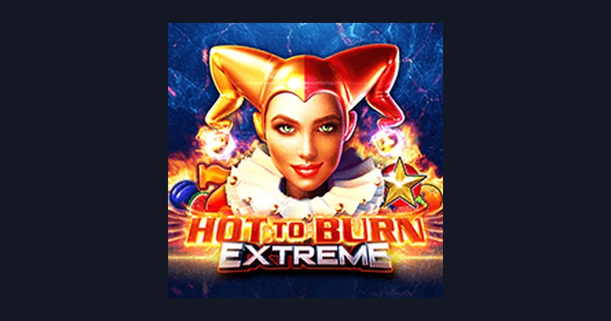 Hot To Burn Extreme dan Rahasia Jackpot Progresif Terbesar di Slot Online