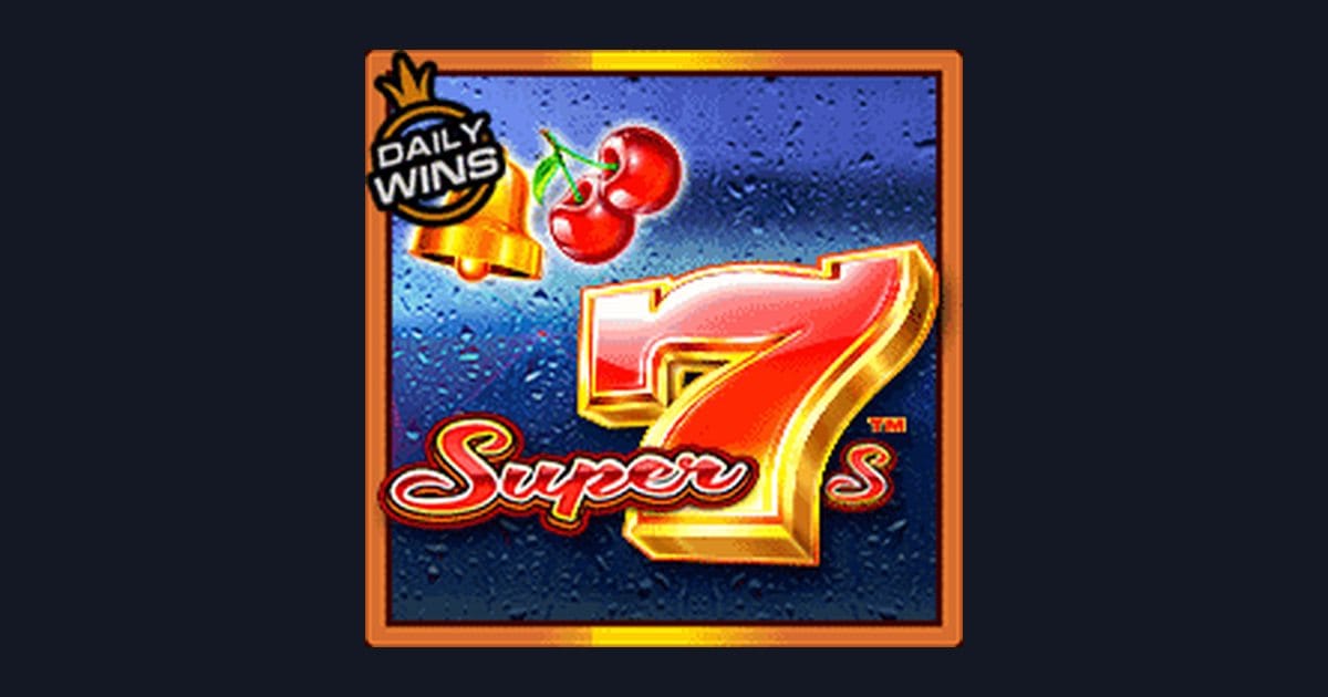 Rahasia Tips Pola Maxwin dalam Slot Super 7s dari Pragmatic Play